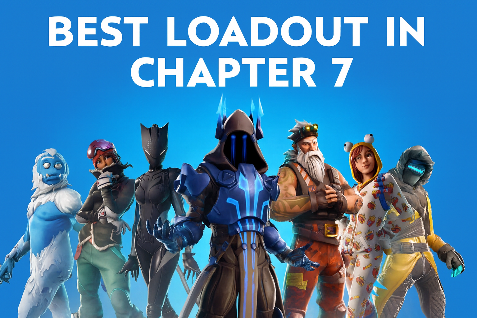 Best Fortnite Loadout Chapter 7